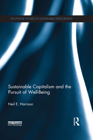 Sustainable Capitalism and the Pursuit of Well-Being - Neil Harrison