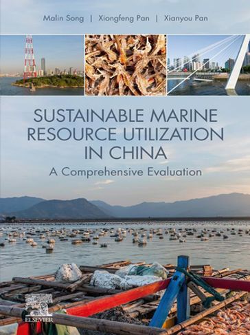 Sustainable Marine Resource Utilization in China - Malin Song - Xianyou Pan - Xiongfeng Pan