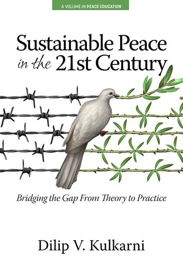 Sustainable Peace in the TwentyFirst Century - Dilip Vasudeo Kulkarni