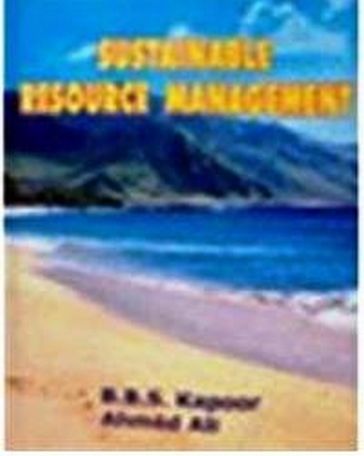 Sustainable Resource Management - Ahmed Ali - B.B.S. Kapoor