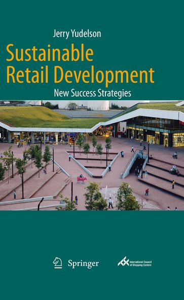 Sustainable Retail Development - Jerry Yudelson
