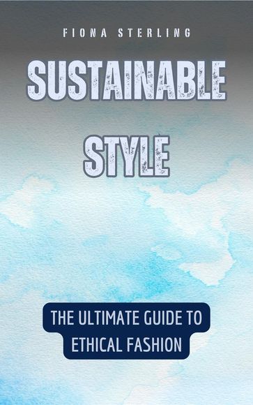 Sustainable Style - Fiona Sterling