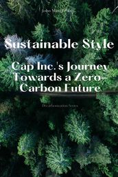 Sustainable Style - Gap Inc. s Journey Towards a Zero-Carbon Future