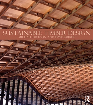 Sustainable Timber Design - Dave Parker - Michael Dickson