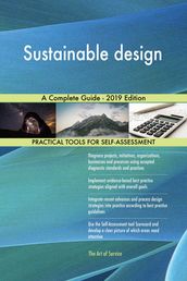 Sustainable design A Complete Guide - 2019 Edition