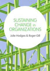 Sustaining Change in Organizations