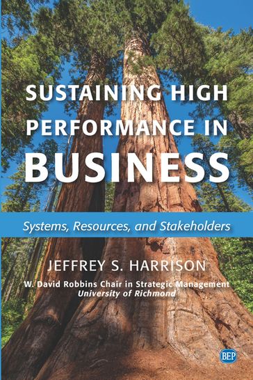 Sustaining High Performance in Business - Dr. Jeffrey S. Harrison
