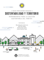 Sustentabilidad y territorio : herramientas para la gestión sustentable del hábitat (Habitat Sustentable Contemporaneo)