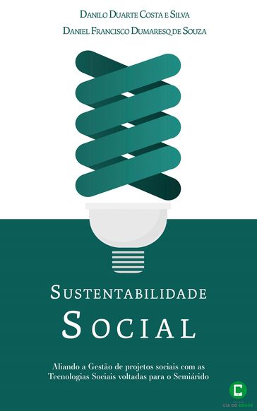 Sustentabilidade social - Daniel Francisco Dumaresq de Souza - Danilo Duarte Costa e Silva