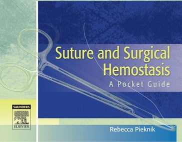 Suture and Surgical Hemostasis - Rebecca Hall - MS - CRCST - CST - CSA - FAST