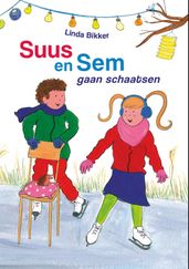 Suus en Sem gaan schaatsen