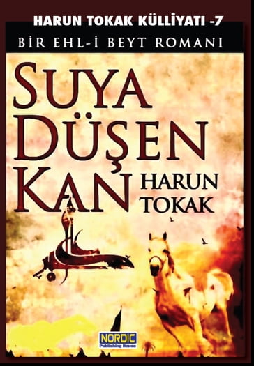 Suya Düen Kan (Harun Tokak Külliyat -7) - Harun Tokak