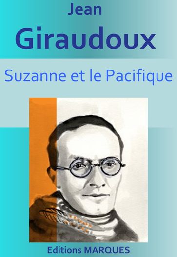 Suzanne et le Pacifique - Jean Giraudoux
