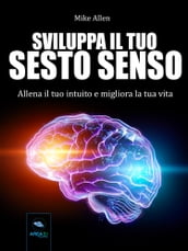 Sviluppa il tuo sesto senso