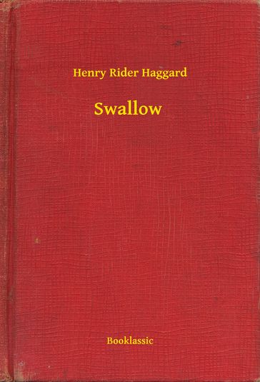 Swallow - Henry Rider Haggard
