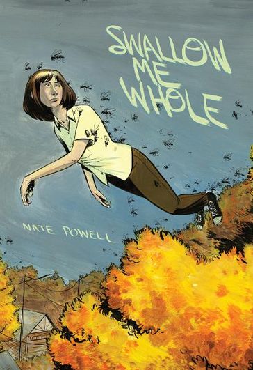 Swallow Me Whole - Nate Powell