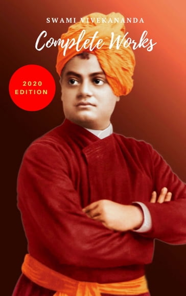 Swami Vivekananda: Complete Works - Swami Vivekananda