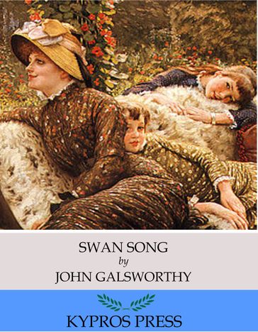 Swan Song - John Galsworthy
