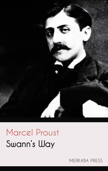 Swann's Way - Marcel Proust