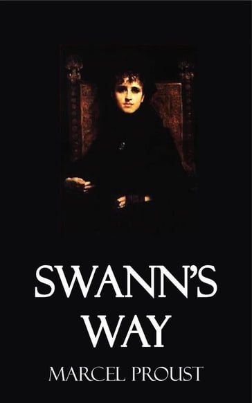 Swann's Way - Marcel Proust