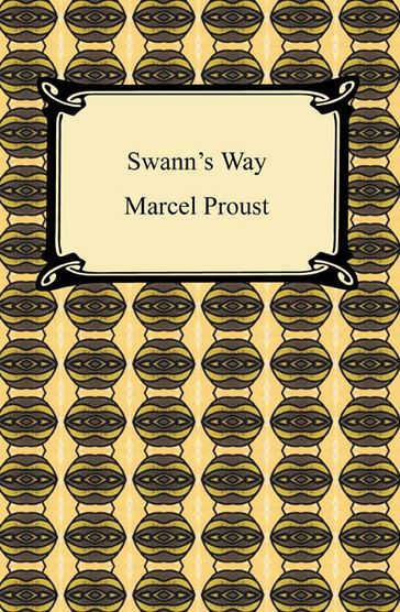 Swann's Way (Remembrance of Things Past, Volume One) - Marcel Proust