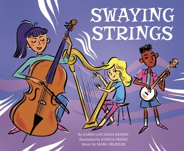 Swaying Strings - Karen Latchana Kenney - Mark Oblinger