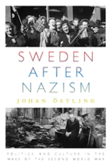Sweden after Nazism - Johan Östling