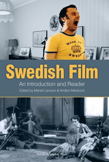 Swedish Film: An Introduction and Reader - Lars Gustaf Andersson - Roy Andersson - Bengt Bengtsson - Daniel Brodén - Bo Florin - Bengt Forslund - Kjell Furberg - Leif Furhammar - Tommy Gustafsson - Erik Hedling - Olof Hedling - Jan Holmberg - Chris Holmlund - Åsa Jernudd - Mats Jonsson - Mia Krokstade - Mariah Larsson - Madeliene Lilja - Anders Marklund - Johan Nilsson - Per Olov Qvist - Astrid Soderbergh Widding - Bjørn Sørenssen - Tomás Fernández Valentí - Ann-Kristin Wallengren - Anna Westerstahl Stenport - Anders Wilhelm Åberg - Rochelle Wright