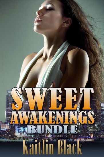 Sweet Awakenings Bundle - Kaitlin Black