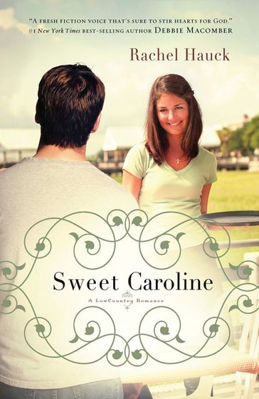 Sweet Caroline - Rachel Hauck