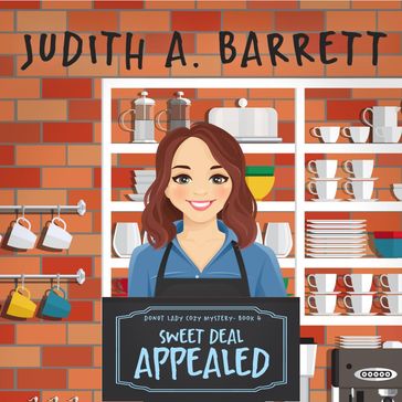 Sweet Deal Appealed - Judith A. Barrett