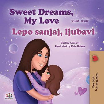 Sweet Dreams, My Love Lepo sanjaj, ljubavi - Shelley Admont - KidKiddos Books