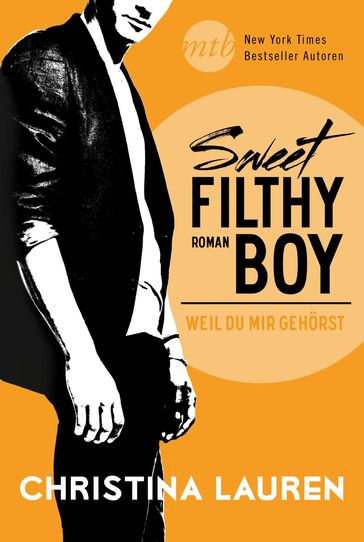 Sweet Filthy Boy - Weil du mir gehörst - Christina Lauren