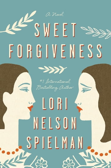 Sweet Forgiveness - Lori Nelson Spielman