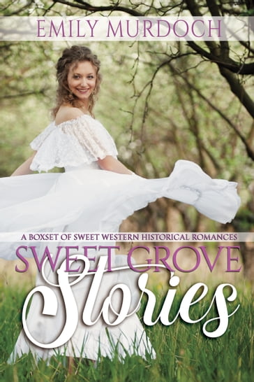 Sweet Grove Stories - Emily Murdoch