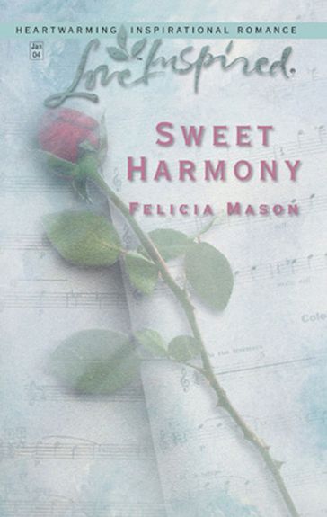 Sweet Harmony (Mills & Boon Love Inspired) - Felicia Mason