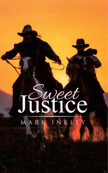 Sweet Justice - Mark Inkley