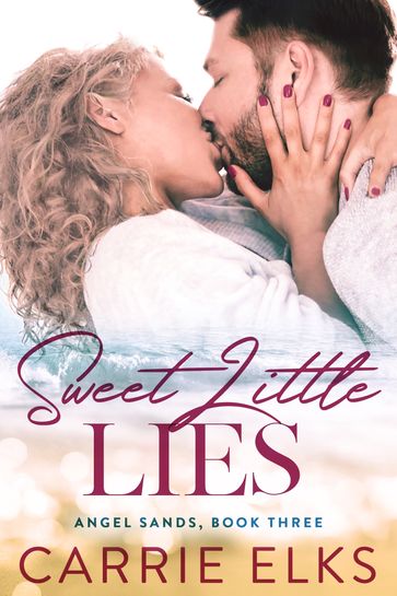 Sweet Little Lies - Carrie Elks