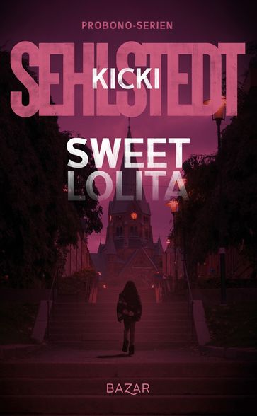 Sweet Lolita - Kicki Sehlstedt - Niklas Lindblad