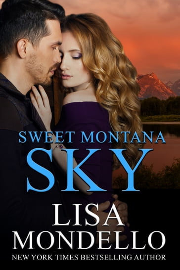 Sweet Montana Sky - Lisa Mondello