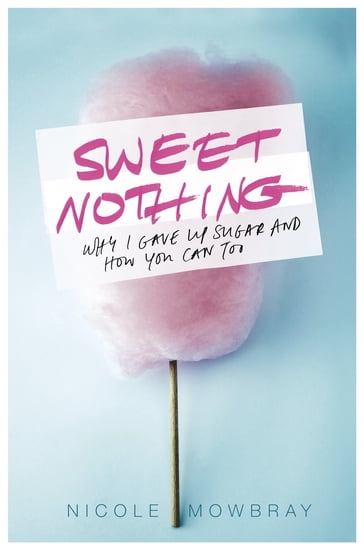 Sweet Nothing - Nicole Mowbray