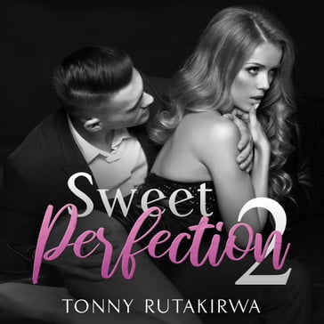 Sweet Perfection 2 - Tonny Rutakirwa