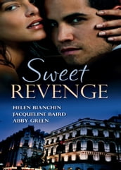 Sweet Revenge: The Martinez Marriage Revenge / The Italian Billionaire