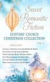 Sweet Romantic Fiction Editors  Choice Christmas Collection, Vol 4
