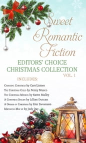 Sweet Romantic Fiction Editors  Choice Christmas Collection, Vol 1