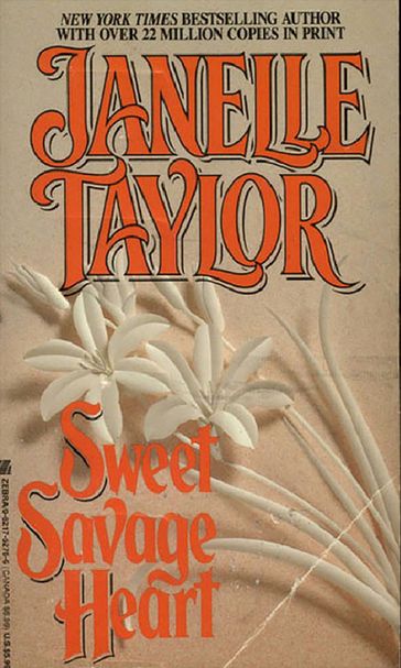 Sweet Savage Heart - Janelle Taylor