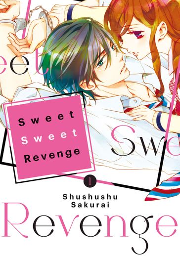 Sweet Sweet Revenge 1 - Shushushu Sakurai