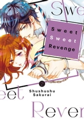 Sweet Sweet Revenge 2