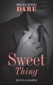 Sweet Thing (Mills & Boon Dare) (Hot Sydney Nights, Book 1)