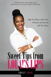 Sweet Tips from Lola! S Lips